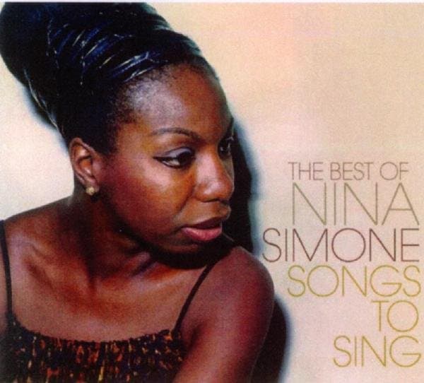 Nina Simone / Songs To Sing / The Best Of Nina Simone