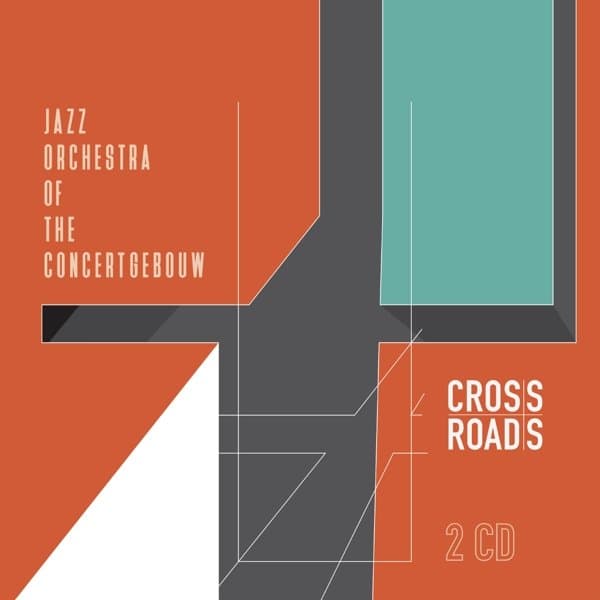 Jazz Orchestra Of The Concertgebouw - Crossroads (2 CD)