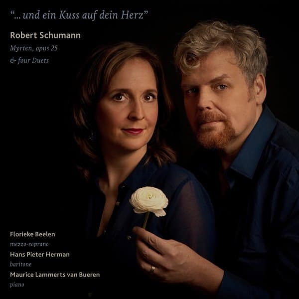 Florieke Beelen, Hans Pieter Herman, Maurice Lammerts van Bueren - Schumann: Und Ein Kuss Auf Den Herz (CD)