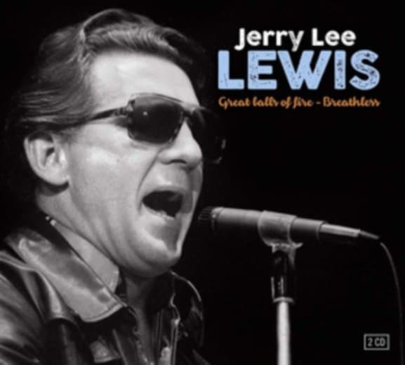 Jerry Lee Lewis - Great Balls Of Fire - Breathless (2 CD)