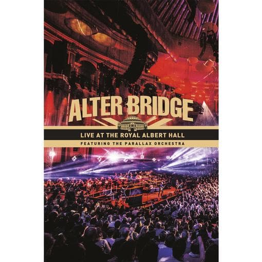 Alter Bridge - Live At The Royal Albert Hall
