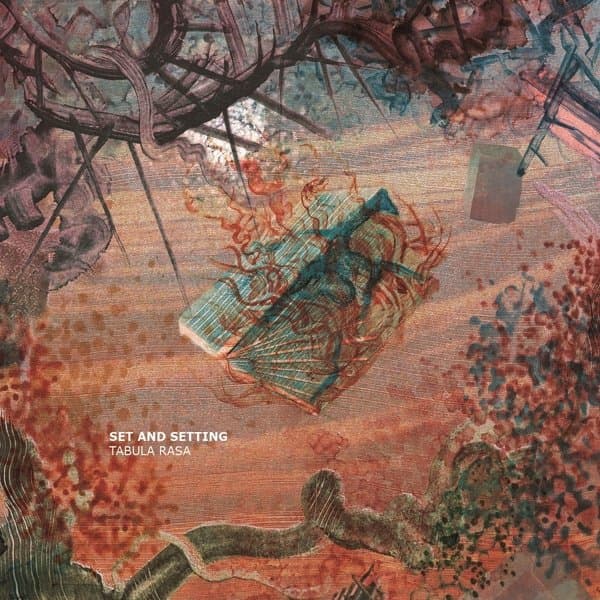 Set And Setting - Tabula Rasa