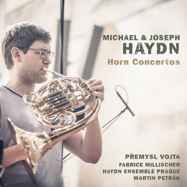 Premysl Vojta, Fabrice Millischer, Haydn Ensemble Prague, Martin Petrák - Michael & Joseph Hayd: Horn Concertos (CD)