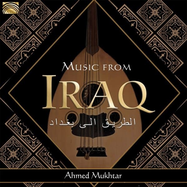 Ahmed Mukhtar - Music From Iraq (CD)