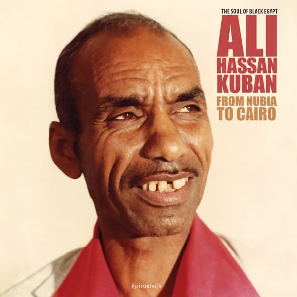 Ali Hassan Kuban - From Nubia To Cairo (LP)