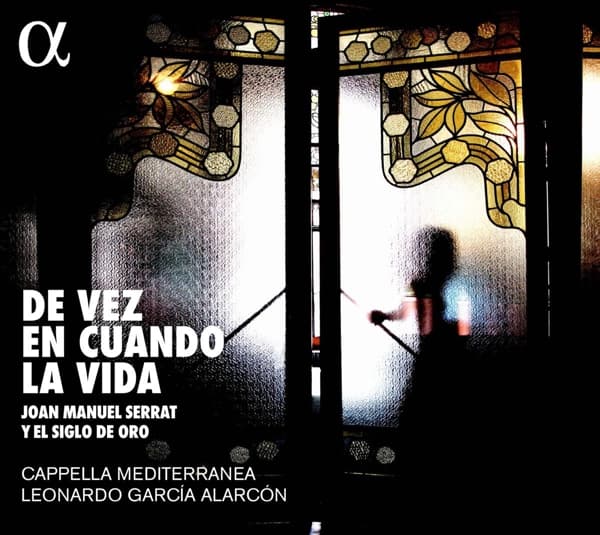 Cappella Mediterranea, Leonardo Garcia Alarcón - Juan Manuel Serat y El Siglo de Oro (CD)
