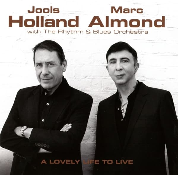 Jools Holland, Marc Almond, Jools Holland And His Rhythm & Blues Orchestra - A Lovely Life To Live (CD)
