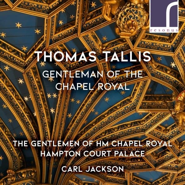 Gentlemen Of HM Chapel Royal Hampton Court Palace, Carl Jackson - Thomas Tallis - Gentleman Of The Chapel Royal (CD)