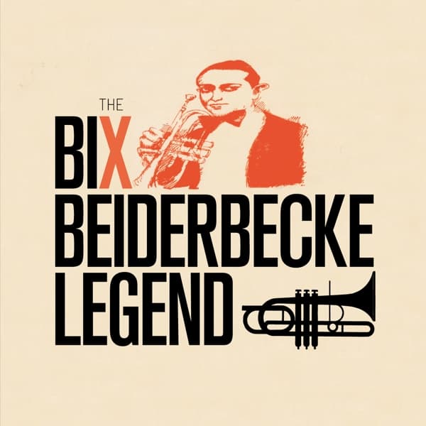 Bix Beiderbecke - The Bix Beiderbecke Legend (CD) (Remastered)