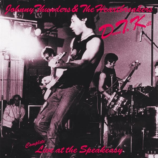 Johnny Thunders & The Heartbreakers - D.T.K. (Complete Live At The Speakeasy) (CD)