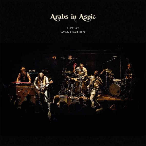 Arabs In Aspic - Live At Avantgarden (LP)