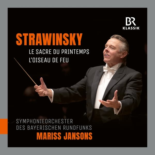 Symphonieorchester Des Bayerischen Rundfunks, Mariss Jansons - Stravinsky: Le Sacre Du Printemps | L'Oiseau De Feu (CD)