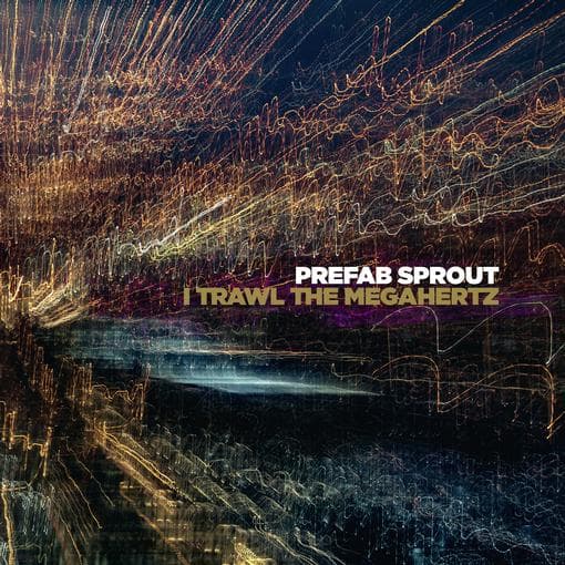 Prefab Sprout - I Trawl The Megahertz (2 LP) (Remastered)