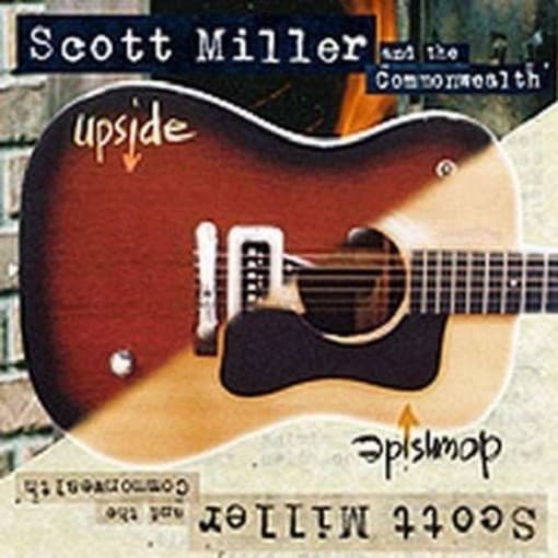 Scott Miller & The Commonwealth - Upside Downside (CD)