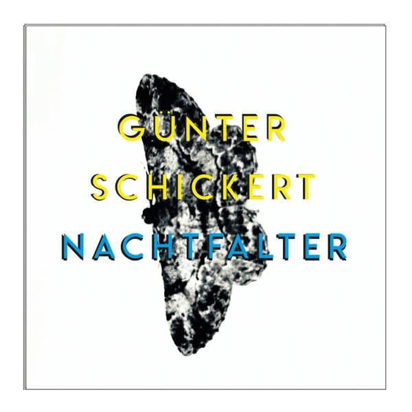 Günter Schickert - Nachtfalter (CD)
