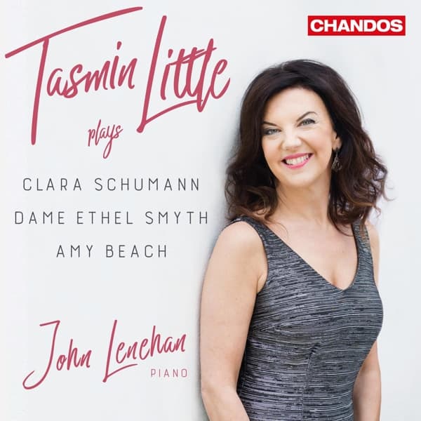 Tasmin Little & John Lenehan - Tasmin Little Plays Clara Schumann, Dame Ethel Smyth, Amy Beach (CD)