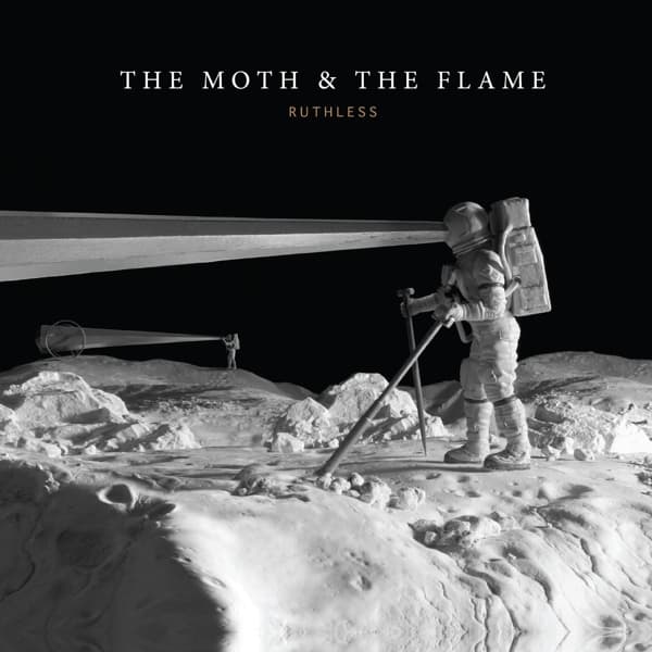 The Moth & The Flame - Ruthless (CD)