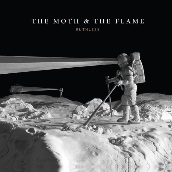 The Moth & The Flame - Ruthless (CD)