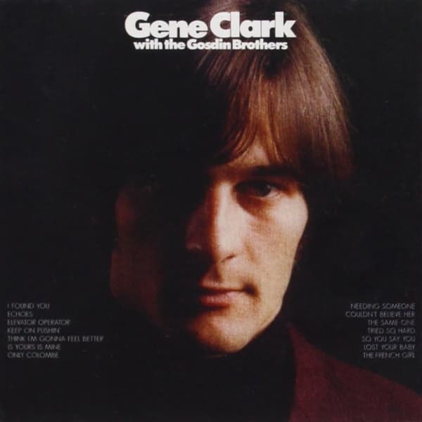 Gene Clark - Gene Clark With The Gosdin Brothers (CD) (Remastered)