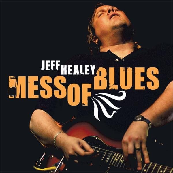 Jeff Healey - Mess Of Blues (CD)
