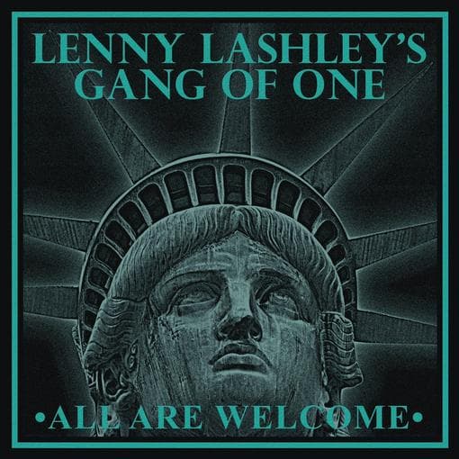 Lenny Lashley's Gang Of One - All Are Welcome (CD)