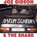 Joe Gideon & The Shark - Harum Scarum (CD)