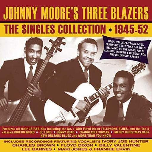 Johnny Moore's Three Blazers - The Singles Collection: 1945-52 (3 CD)