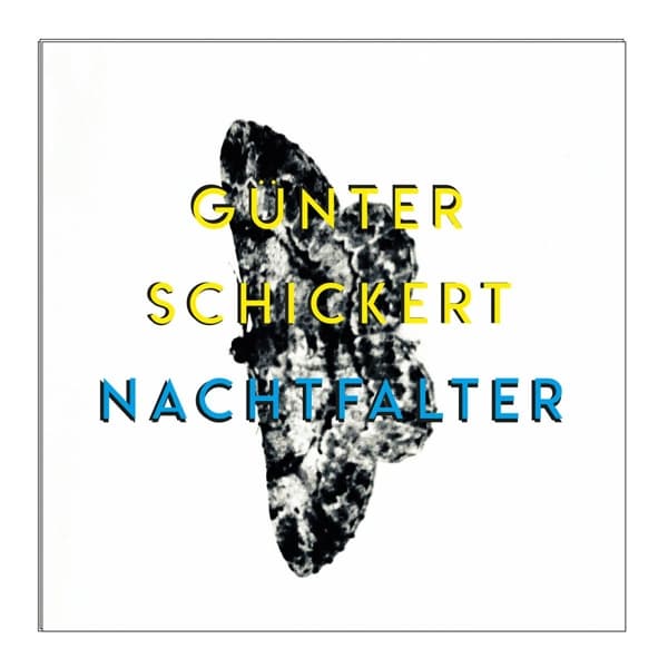 Günter Schickert - Nachtfalter (2 LP)