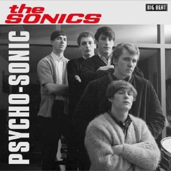 The Sonics - Psycho-Sonic (CD) (Remastered)
