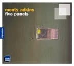 Monty Adkins - Five Panels (CD)