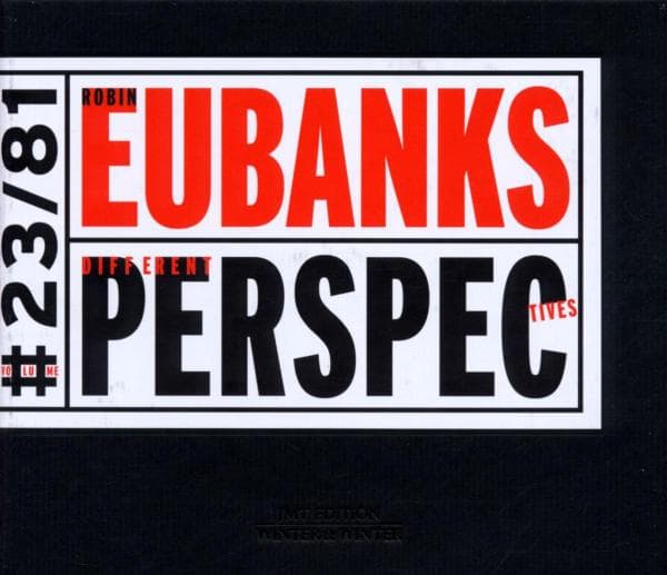 Robin Eubanks - Different Perspectives