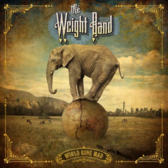 The Weight Band - World Gone Mad (LP)