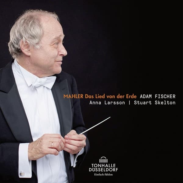 Anna Larsson, Stuart Skelton, Düsseldorfer Symphoniker, Adam Fischer - Mahler: Das Lied Von Der Erde (CD)
