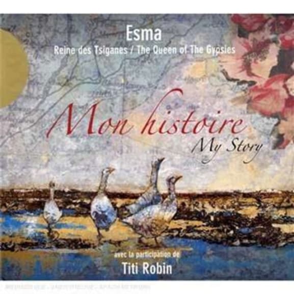Esma Redžepova & Thierry Robin - Mon Histoire / My Story (CD)