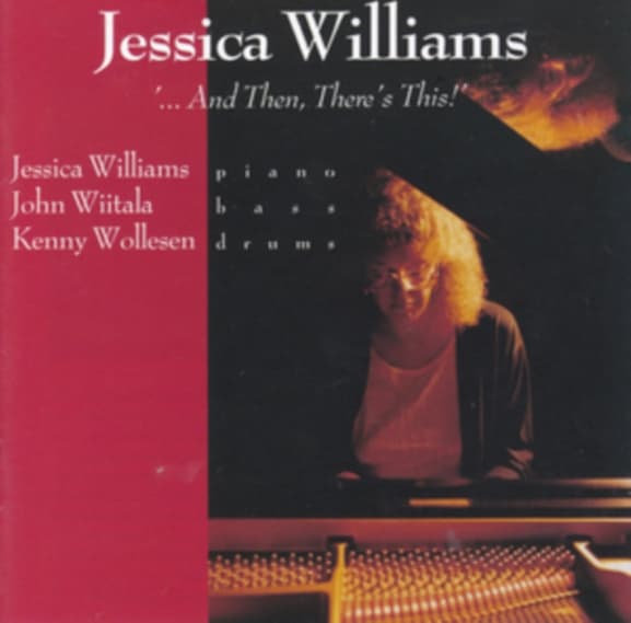 Jessica Williams Trio - And Then, There's This (CD)