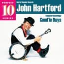 John Hartford - Good Le Days