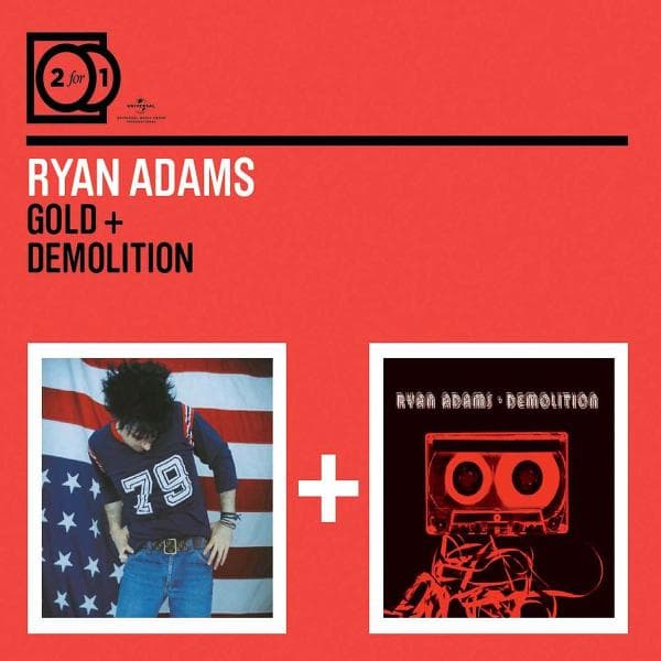 Ryan Adams - 2 For 1: Gold / Demolition