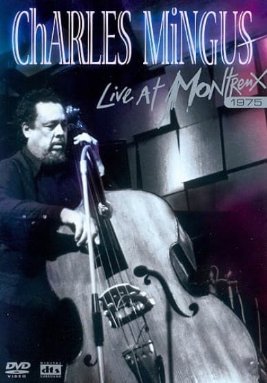 Charles Mingus - Live Montreux