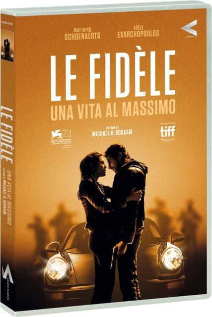Schoenaerts,exarchopoulos,de Staercke - Le Fidele - Una Vita Al Massimo