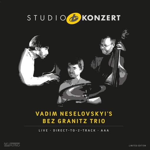Vadim Neselovskyi's Bez Granitz Trio - Bez Granitz Trio Studio Konzert (LP) (Limited Edition)