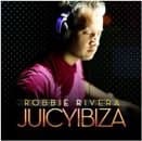 Robbie Rivera - Juicy Ibiza 2010