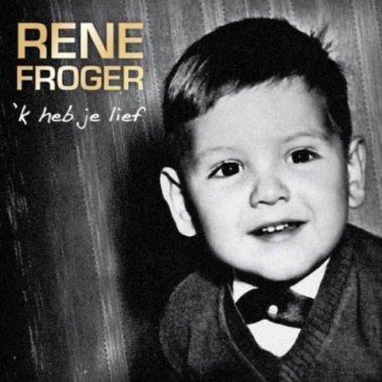 René Froger - 'k Heb Je Lief (50 Jaar De Muziek, M'n Fans, Het Leven) (2 CD | 2 DVD) (Deluxe Edition)