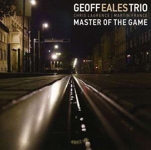 Geoff Eales Trio - Master Of The Game (CD)