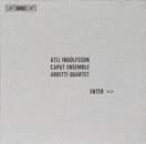 Caput Ensemble, Arditti Quartet - Ingólfsson: Enter>> (CD)