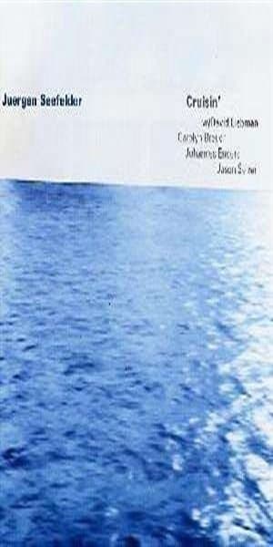 Jürgen Seefelder & Liebman & Breuer & Enders - Cruisin' (CD)