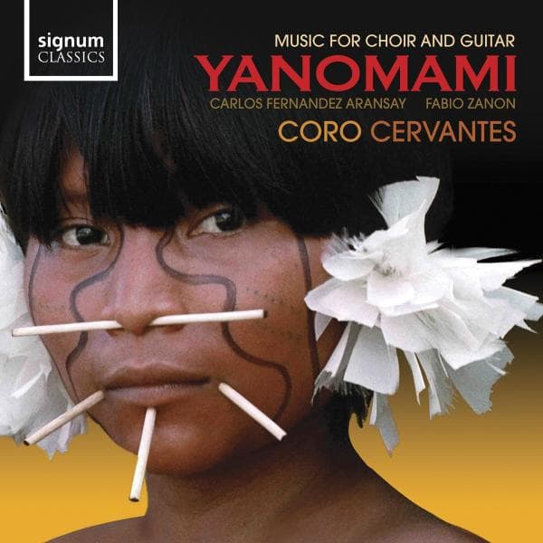 Fabio Zanon & Coro Cervantes - Nobre: Yanomami, Music For Choir And Guitar (CD)