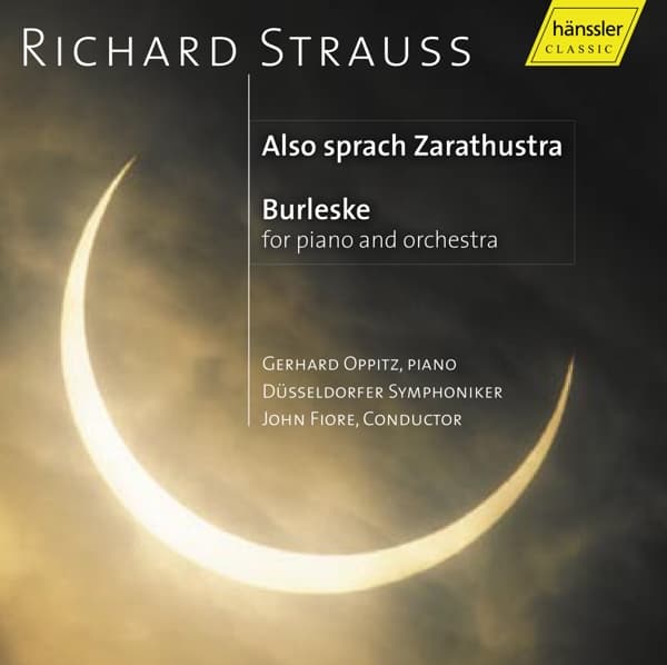 Gerhard Oppitz, Düsseldorfer Symphoniker, John Fiore - Strauss: Also Sprach Zarathustra | Burleske (CD)