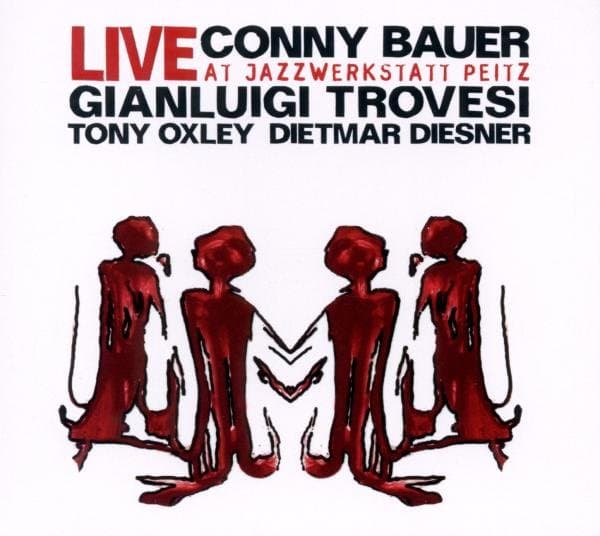 Conrad Bauer, Gianluigi Trovesi, Tony Oxley, Dietmar Diesner - Live At Jazzwerkstatt Peitz (CD)