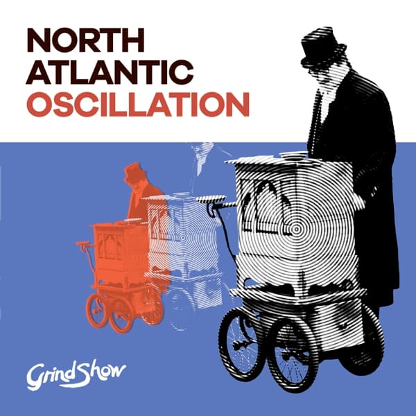 North Atlantic Oscillation - Grind Show (CD)