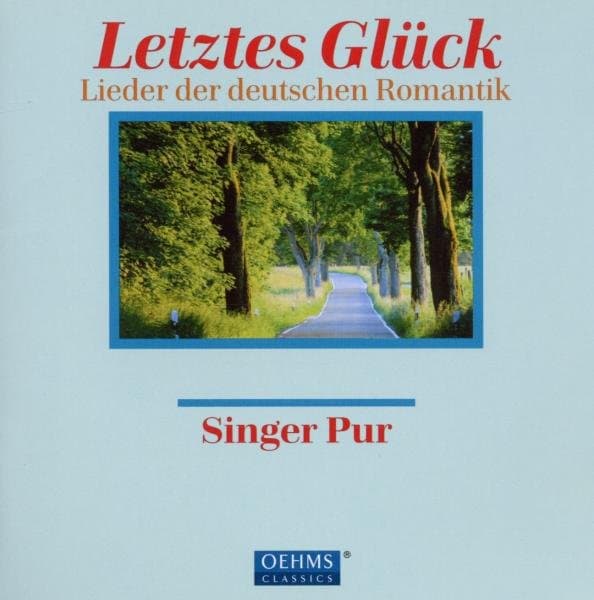 Singer Pur - Letztes Gluck - Lieder Der Deutsche (CD)
